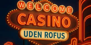 Casinoer Online Gratis uden ROFUS - Oplev Friheden ved Spil Casinoer Online Gratis uden ROFUS - Oplev Friheden ved Spil
